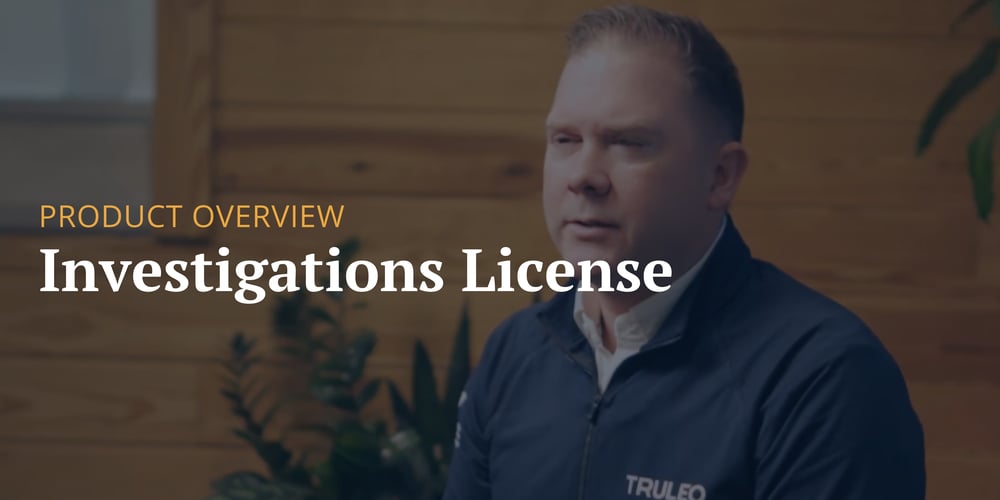 Investigations License Product Overview 